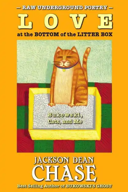 Certified Love at the Bottom of the Litter Box: Bukowski, Cats, and Me