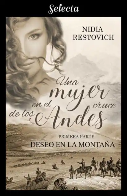 Buy Direct Deseo en la montaña (Una mujer en el cruce de los Andes 1)