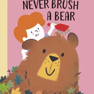 Never Brush a Bear New Release