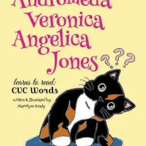 New Arrival Andromeda Veronica Angelica Jones: Learns to read: CVC Words