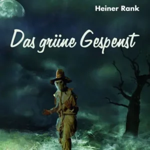 Das grüne Gespenst: Kriminalroman Markdown