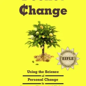 Hassle-Free Returns Pocket Change: Using the Science of Personal Change to Improve Financial Habits