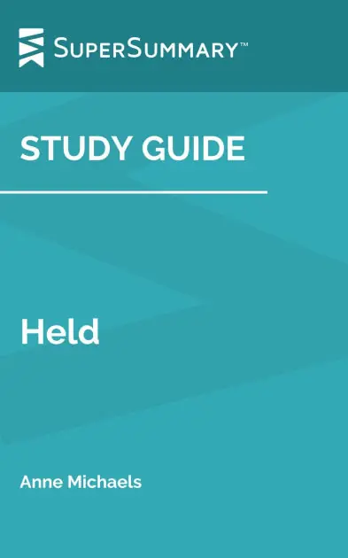 Study Guide: Held by Anne Michaels (SuperSummary): Affordable