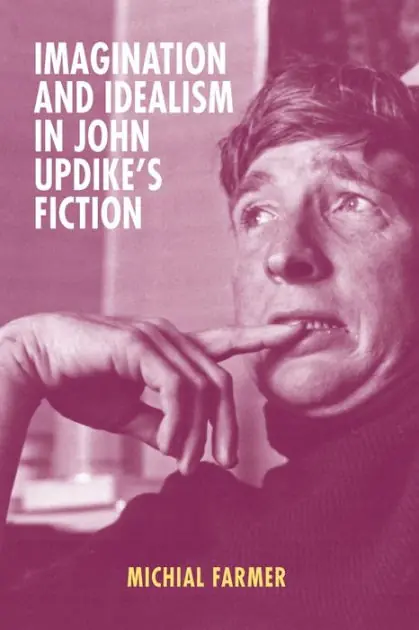 Seasonal Sale Imagination and Idealism in John Updike's Fiction