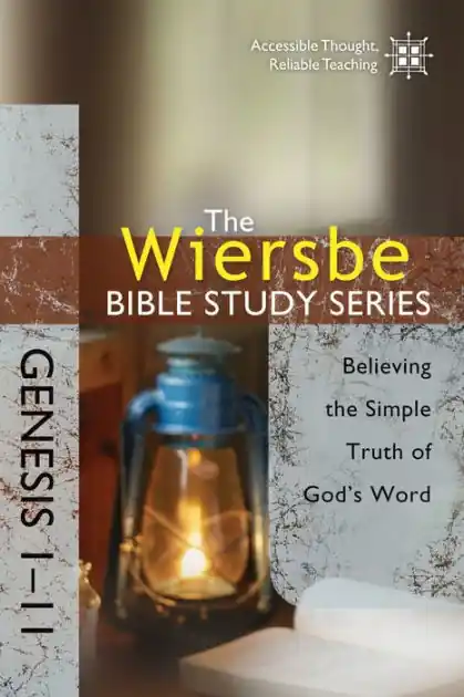 Reduced Price The Wiersbe Bible Study Series: Genesis 1-11: Believing the Simple Truth of God's Word