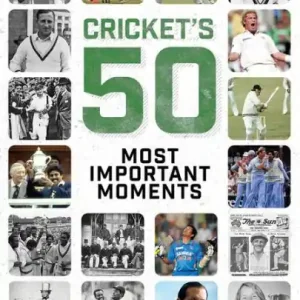 Cricket's 50 Most Important Moments Get Yours