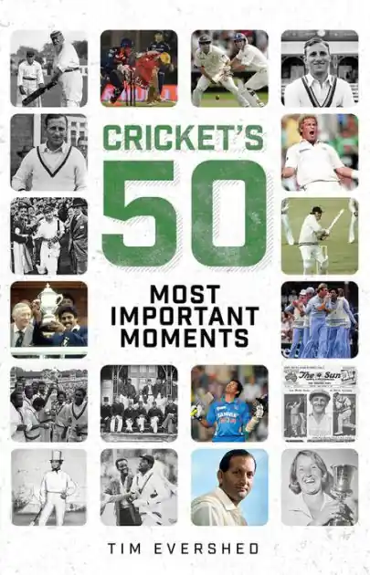 Cricket's 50 Most Important Moments Get Yours