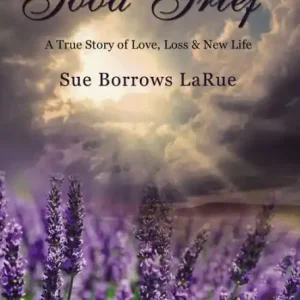 Crafted Good Grief: A True Story of Love, Loss and New Life