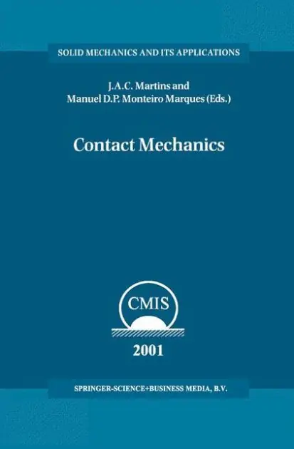 Best Price Contact Mechanics: Proceedings of the 3rd Contact Mechanics International Symposium, Praia da Consolação, Peniche, Portugal, 17-21 June 2001