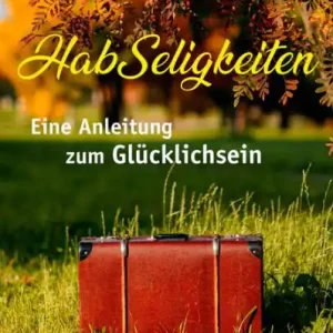 Trusted Brand HabSeligkeiten: Eine Anleitung zum Glücklichsein