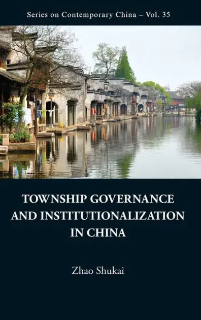 Limited Offer Township Governance And Institutionalization In China