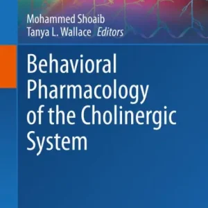 Behavioral Pharmacology of the Cholinergic System Bulk Order