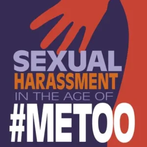 Markdown Sexual Harassment in the Age of #MeToo: Crossing the Line