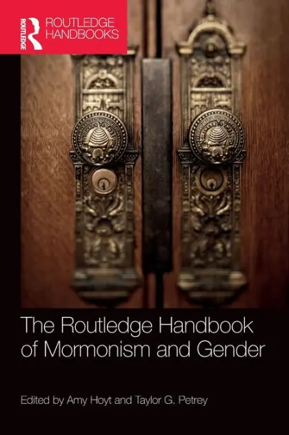 Express Delivery The Routledge Handbook of Mormonism and Gender