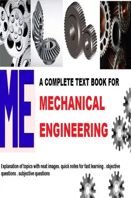 COMPLETE TEXT BOOK FOR MECHANICAL ENGINEERING: REFERENCE BOOK Limited Time
