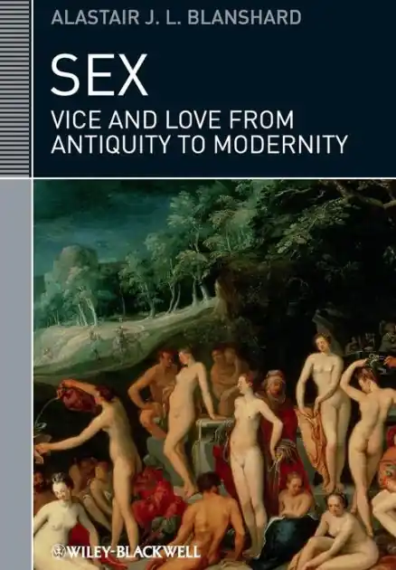 In Demand Sex: Vice and Love from Antiquity to Modernity
