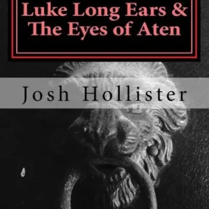 Luke Long Ears & The Eyes of Aten Editor’s Pick