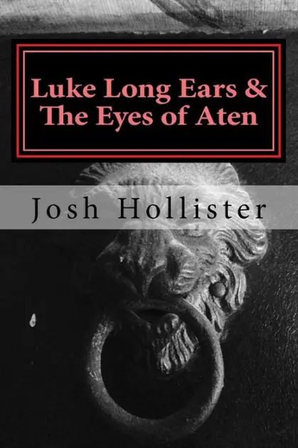 Luke Long Ears & The Eyes of Aten Editor’s Pick