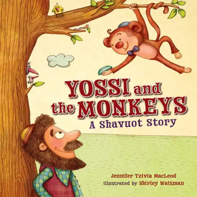 Warranty Included Yossi and the Monkeys: A Shavuot Story