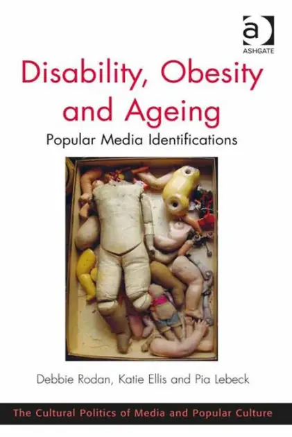 Disability, Obesity and Ageing: Popular Media Identifications Sale