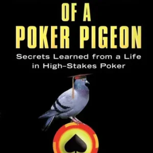 Free Delivery Education of a Poker Pigeon