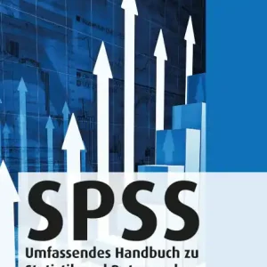 Free Delivery SPSS: Umfassendes Handbuch zu Statistik und Datenanalyse