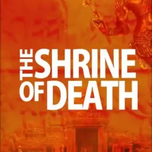 New Arrival The Shrine of Death