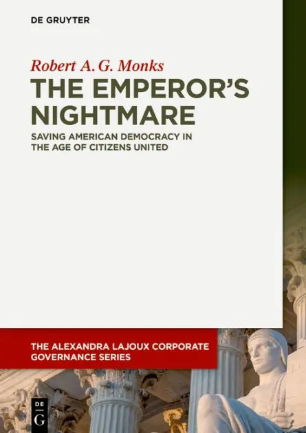 The Emperor's Nightmare: Saving American Democracy in the Age of Citizens United Direct From Manufacturer