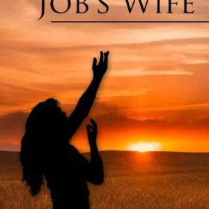 The Legacy of Job's Wife In Demand