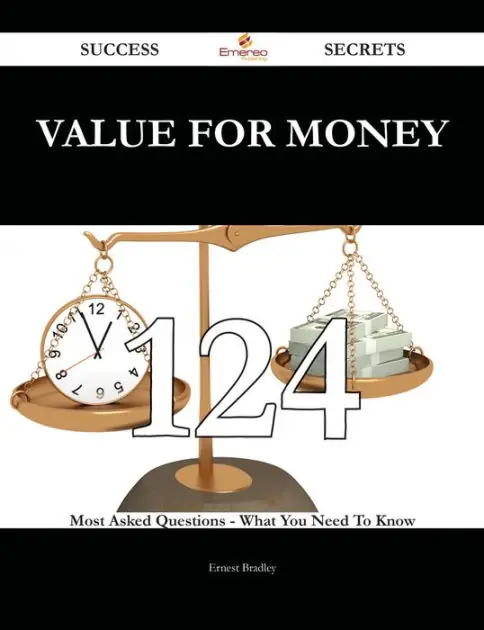 Editor’s Pick Value For Money 124 Success Secrets - 124 Most Asked Questions On Value For Money - What You Need To Know