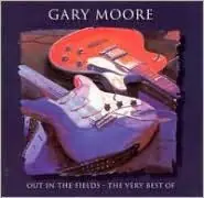 Seasonal Sale Out in the Fields: The Very Best of Gary Moore