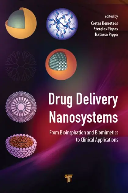 Drug Delivery Nanosystems: From Bioinspiration and Biomimetics to Clinical Applications One Day Deal