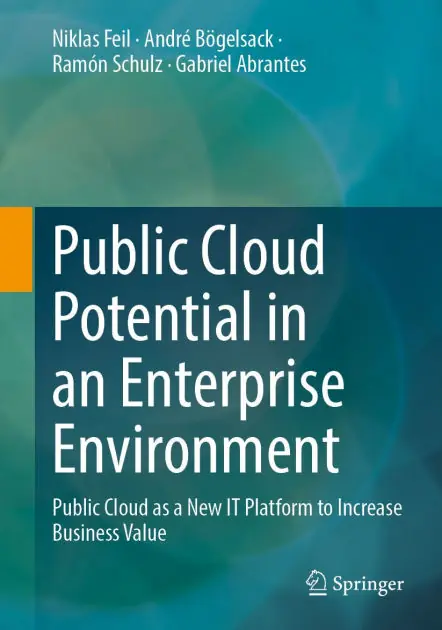 Final Sale Public Cloud Potential in an Enterprise Environment: Public Cloud as a New IT Platform to Increase Business Value