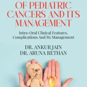 Same Day Shipping Oral Manifestations of Pediatric Cancers and Its Management: Intra-Oral Clinical Features, Complications and Its Management