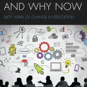 Then, Now, and Why Now: Sixty Years of Change in Education Same Day Shipping