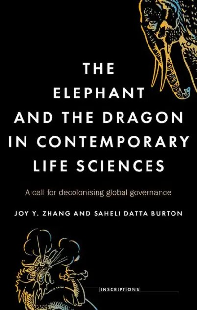 Discount The elephant and the dragon in contemporary life sciences: A call for decolonising global governance