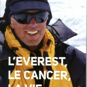 Fast Shipping L'Everest, le cancer, la vie