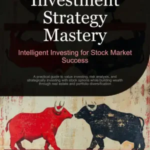 Order Now Investment Strategy Mastery: Intelligent Investing for Stock Market Success