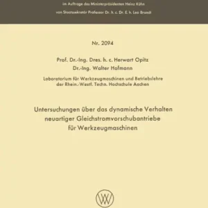 Top Pick Untersuchungen über das dynamische Verhalten neuartiger Gleichstromvorschubantriebe für Werkzeugmaschinen