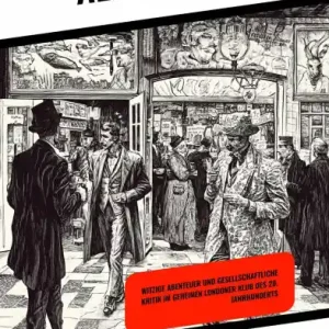 Der Domino-Klub: Witzige Abenteuer und gesellschaftliche Kritik im geheimen Londoner Klub des 20. Jahrhunderts Hot Deal