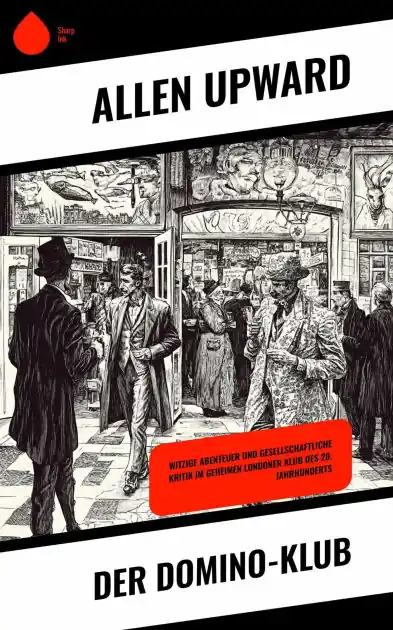Der Domino-Klub: Witzige Abenteuer und gesellschaftliche Kritik im geheimen Londoner Klub des 20. Jahrhunderts Hot Deal