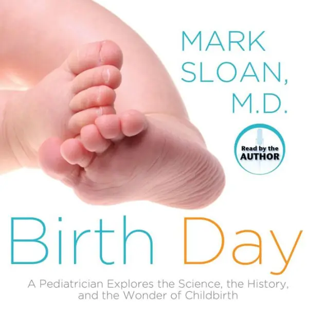 Original Birth Day: A Pediatrician Explores the Science, the History, and the Wonder of Childbirth (Abridged)