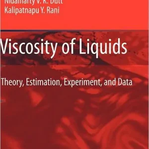 Same Day Shipping Viscosity of Liquids: Theory, Estimation, Experiment, and Data