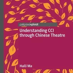 Reduced Price Understanding CCI through Chinese Theatre