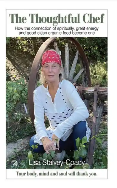 The Thoughtful Chef: How the Connection of Spirituality, Great Energy and Good Clean Organic Food Become One Sale