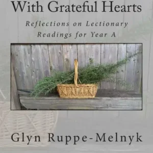 Same Day Shipping With Grateful Hearts: Reflections on Lectionary Reading for Year A