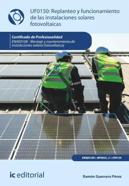 Replanteo y funcionamiento de las instalaciones solares fotovoltaicas. ENAE0108 Don’t Miss Out
