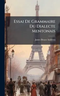 Essai De Grammaire Du Dialecte Mentonais Express Delivery