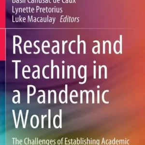 Trending Research and Teaching in a Pandemic World: The Challenges of Establishing Academic Identities During Times of Crisis