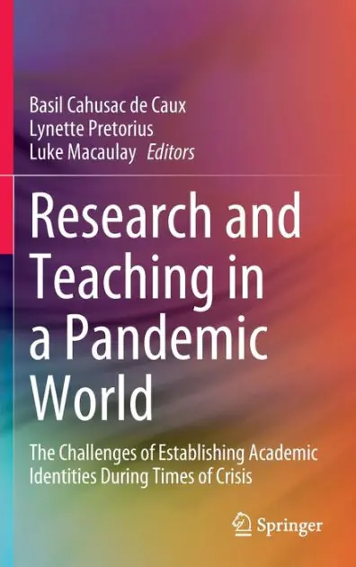 Trending Research and Teaching in a Pandemic World: The Challenges of Establishing Academic Identities During Times of Crisis